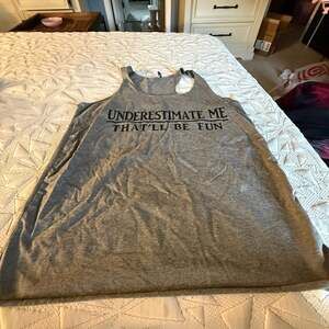 Underestimate Me That'll Be Fun Racerback Tank Top